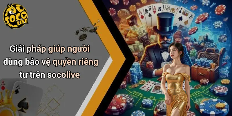 quyền riêng tư 3 Quyền Riêng Tư