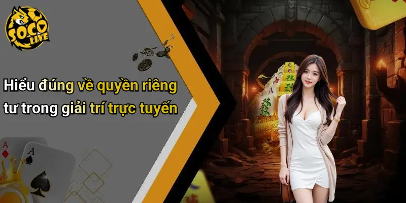quyền riêng tư 1 Quyền Riêng Tư