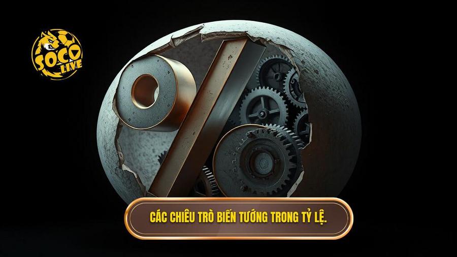 2. Các chiêu trò biến tướng trong tỷ lệ.