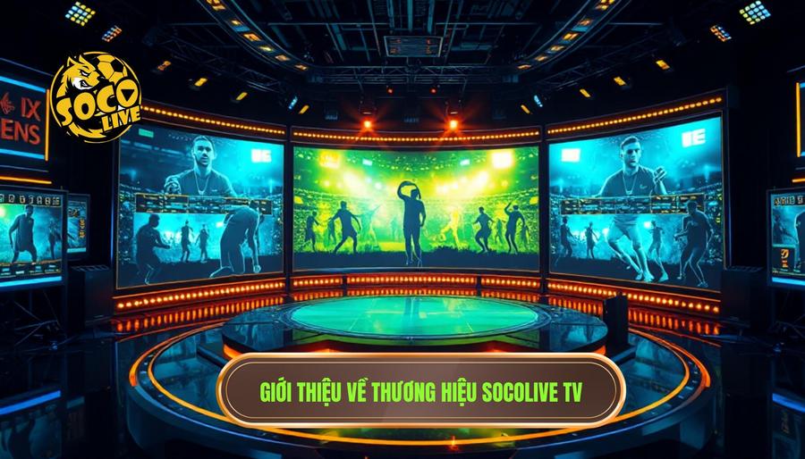 Socolive TV Full HD – Xem Bóng Siêu Mượt: Đẳng Cấp Giải Trí Trực Tuyến 1 Socolive TV là gì? Tầm nhìn của thương hiệu SOCOLIVE